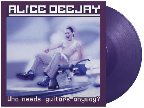 Alice Deejay: Who Needs Guitars Anyway - Limited 180-Gram Purple Colored Vinyl { Vinyl LP }