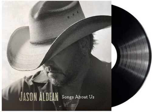 Jason Aldean: Songs About Us { Vinyl LP }