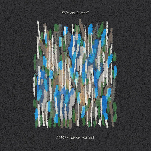 Kerosene Heights: Blame It On The Weather (COKE BOTTLE CLEAR VINYL) { Vinyl LP }
