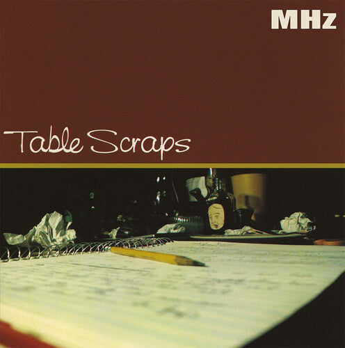 MHz: Table Scraps { Vinyl LP }