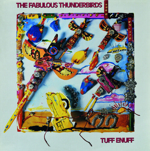 The Fabulous Thunderbirds: Tuff Enuff { Vinyl LP }