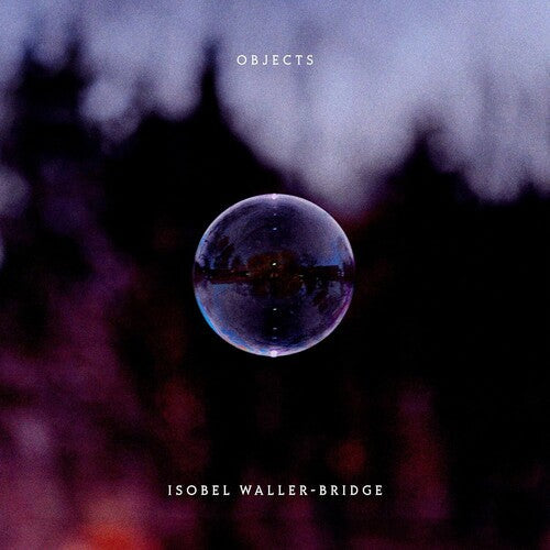 Isobel Waller-Bridge: Objects { Vinyl LP }