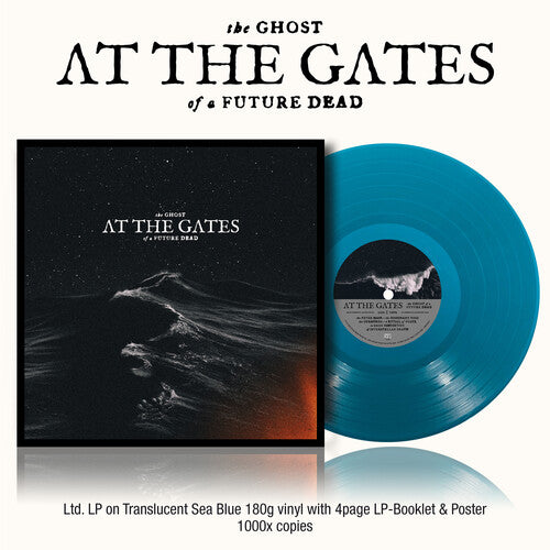 At the Gates: The Ghost Of A Future Dead  (Translucent Sea Blue) { Vinyl LP }