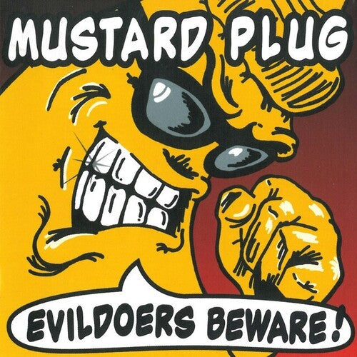 Mustard Plug: Evildoers Beware { Vinyl LP }
