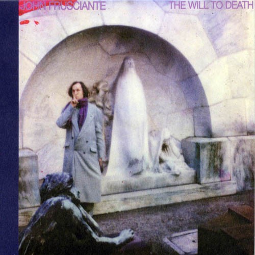 John Frusciante: Will to Death { Vinyl LP }