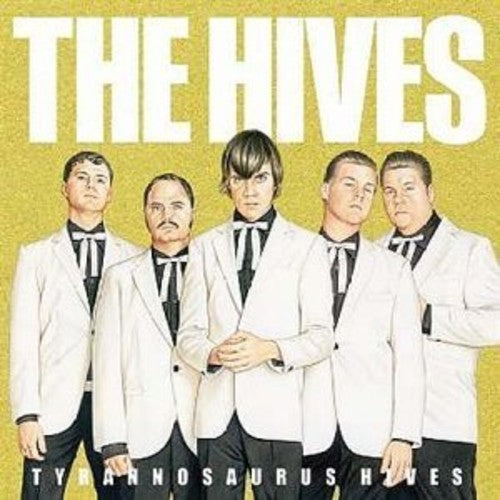 The Hives: Tyrannosaurus Hives { Vinyl LP }