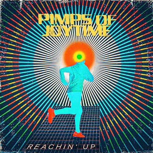 The Pimps of Joytime: Reachin' Up { Vinyl LP }